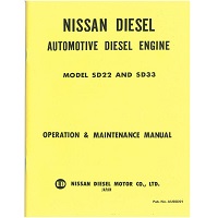 Nissan Diesel Engine Operation and Maintenance Manual for Models SD22 and SD33 Non Turbo