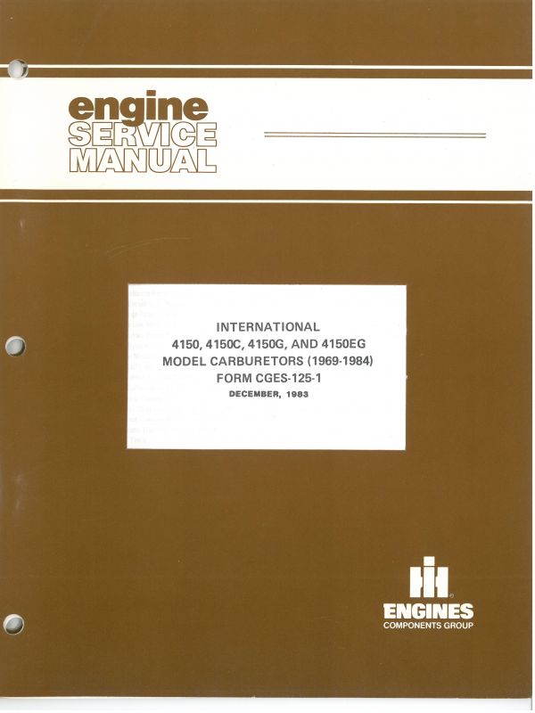 Service Manual 1969-84 IH Model 4150, 4150C, 4150G & 4150EG Carburetor