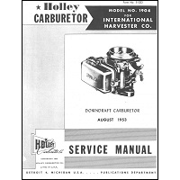 Service Manual for IH Model No. 1904 Holley Downdraft Carburetor